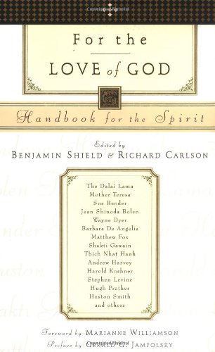 For the Love of God: Handbook for the Spirit