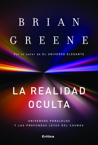 La realidad oculta: Universos paralelos y las profundas leyes del cosmos (Drakontos)