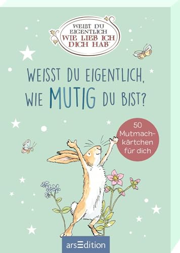 Weißt du eigentlich, wie mutig du bist?: 50 Mutmachkärtchen für dich | Kartenbox mit 50 Kärtchen (Weißt du eigentlich, wie lieb ich dich hab?)