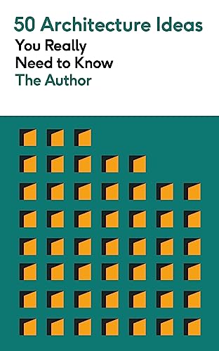 50 Architecture Ideas You Really Need to Know (50 Ideas You Really Need to Know series) eBook ...