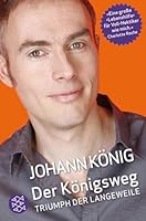 Der Königsweg: Triumph Der Langeweile 3596185440 Book Cover