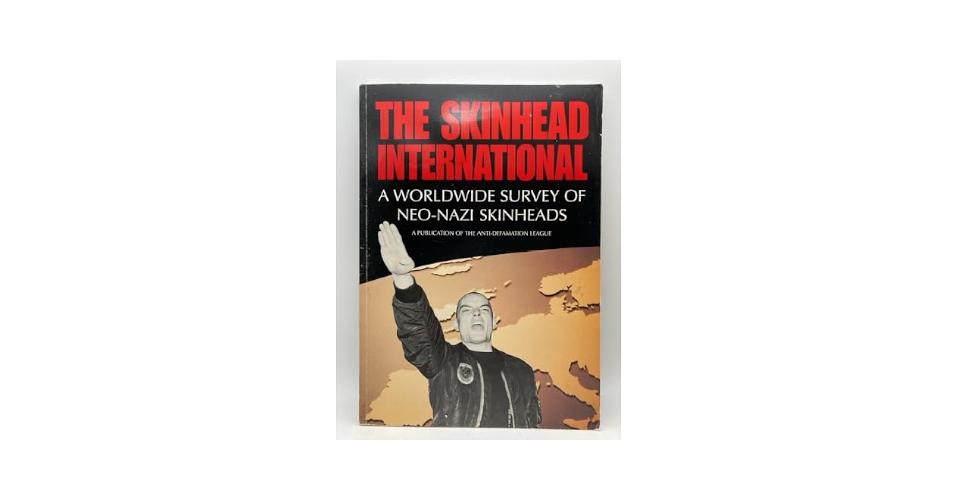 Skinhead International: A Worldwide Survey of Neo-Nazi