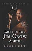 Love in the Jim Crow South 1973231263 Book Cover
