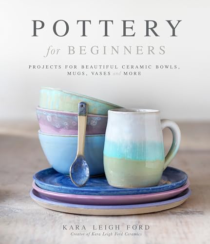 Pottery for Beginners: Projects for Beautiful Ceramic Bowls, Mugs, Vases and More image 2