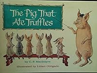 The Pig That Ate Truffles B002TEH2MY Book Cover