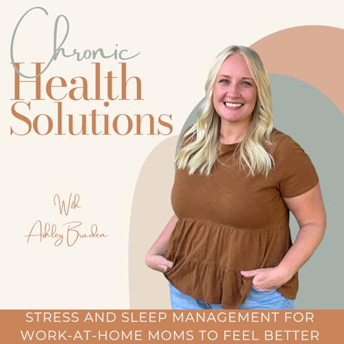 Page de couverture de Chronic Health Solutions | Chronic Illness, Feel Better, Sleep Hygiene, Stress Relief, Fatigue, Brain Fog
