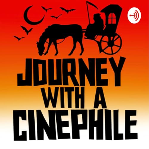 Journey with a Cinephile: A Horror Movie Podcast cover art