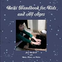 Reiki handbook for kids and all ages 1300583894 Book Cover