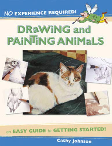 No Experience Required: Drawing & Painting Animals