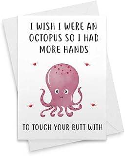 Funny Card - I Wish I Were An Octopus So I Had More Hands - Anniversary For Husband Boyfriend, Birthday Him Her Girlfriend Wife, Lover Gift Love You Romantic Naughty Sexy Day Mother Valentine [00143]