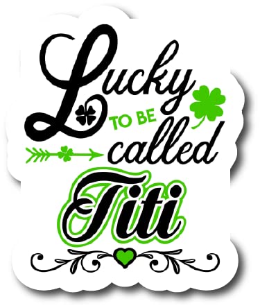 Lucky to Be Called Titi |Great Gift Idea|Decal Sticker|2 Pack|5 Inch Stickers|FBMS10507