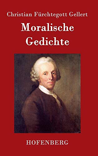 Moralische Gedichte (German Edition)