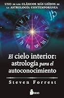 El cielo interior: astrología para el autoconocimiento: Uno de los clásicos más leídos de la astrología contemporánea B0GFFK595B Book Cover
