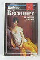 Madame recamier : 1777-1849 2738200168 Book Cover