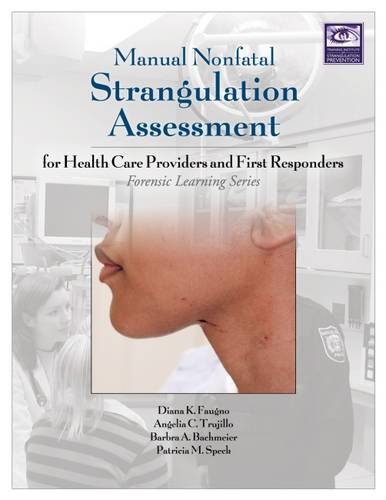 Manual Nonfatal Strangulation Assessment (Forensic Learning Series)