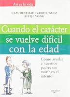 Cuando el carácter se vuelve dificil con la edad (Desarrollo profesional) 8431535393 Book Cover