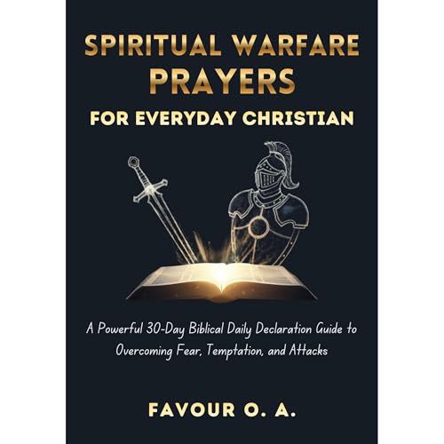 Favour O. A. presents Spiritual Warfare Prayers for Everyday Christian episode artwork