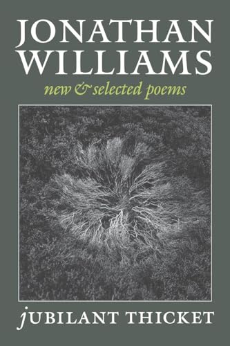 Jubilant Thicket: New and Selected Poems
