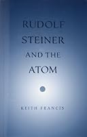 Rudolf Steiner and the Atom 0932776442 Book Cover