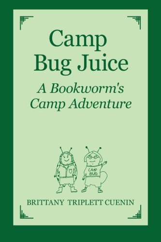 Camp Bug Juice: A Bookworm's Camp Adventure
