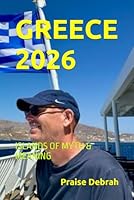 GREECE 2026: ISLANDS OF MYTH & MEANING B0G46MDDJM Book Cover