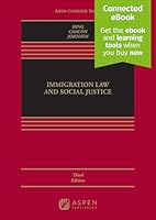 Immigration Law and Social Justice: [Connected eBook] B0GQYMFXFD Book Cover