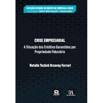 Capa do livro Crise Empresarial: a Situação dos Créditos Garantidos por Propriedade Fiduciária
