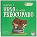 Eu e Meus Sentimentos: Quando o Urso se sente PREOCUPADO