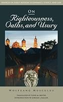 On Righteousness, Oaths, and Usury 1938948726 Book Cover