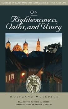 Paperback On Righteousness, Oaths, and Usury Book
