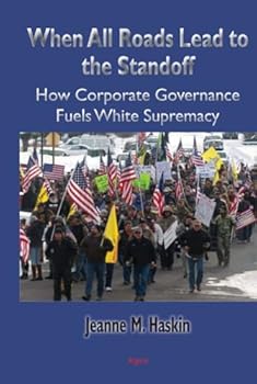 When All Roads Lead to the Standoff: How Corporate Governance Fuels White Supremacy