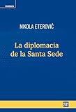 La diplomacia de la Santa Sede: 27 (Panorama)