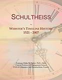  Schultheiss: Webster\'s Timeline History, 1521 - 2007