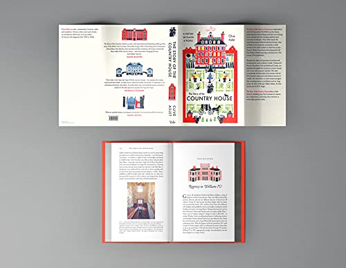 The Story of the Country House: A History of Places and People