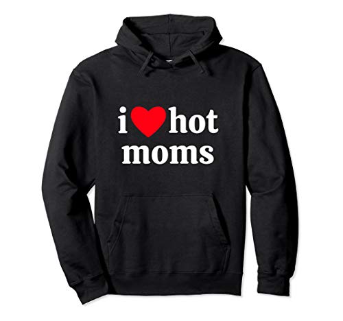 i heart hot moms Pullover Hoodie