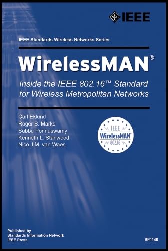Buy Wirelessman: Inside the IEEE 802.16 Standard for Wireless Metropolitan Area Networks (IEEE Standards Wireless Networks Series) — BookShops.in