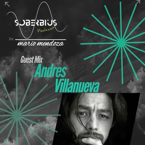Subiendo Soberbius #179 Guest Mix Andres Villanueva.