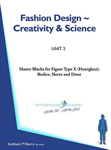 Master Blocks for Figure Type X (Hourglass):: Bodice, Sleeve and Dress