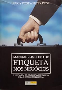 Manual Completo De Etiqueta Nos Negocios