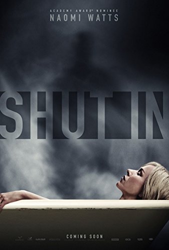SHUT IN (2016) Authentic Original Movie Poster - Dbl-Sided -27x40 - Naomi Watts - Oliver Platt - David Cubitt - Jacob Tremblay