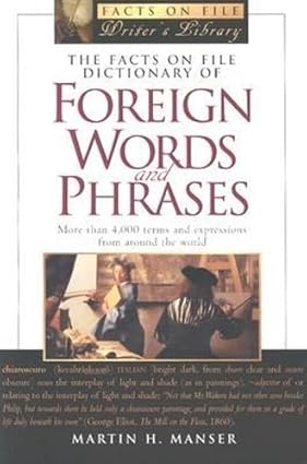 Facts On File Dictionary Of Foreign Words And Phrases
