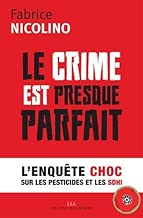 Download Le crime est presque parfait : L'enquête choc sur les pesticides et le SDHI PDF