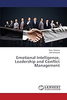 Emotional Intelligence, Leadership and Conflict Management 365963123X Book Cover