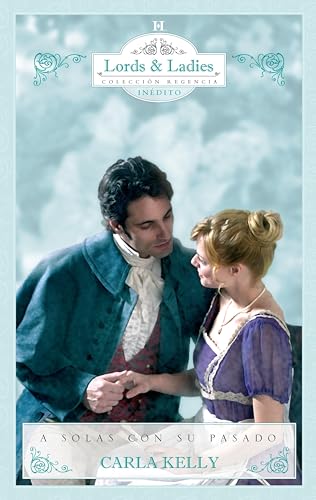 A solas con su pasado (Coleccionable Regencia)