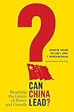Can China Lead?: Reaching the Limits of Power and Growth