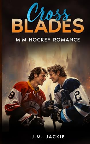 Crossed Blades: M|M Hockey Romance