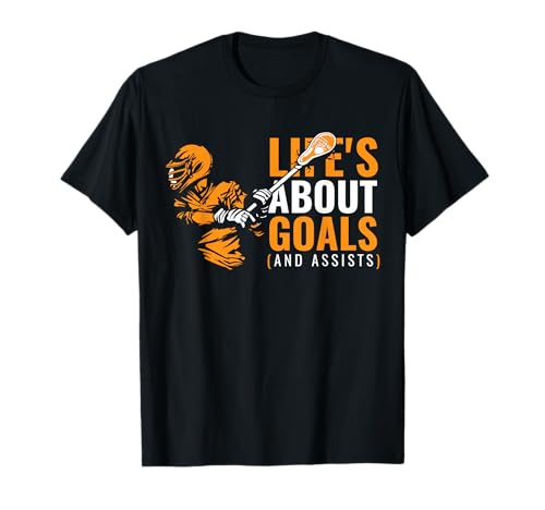 Life's About Goals Product LAX Gear for Player Team Lacrosse T-Shirt