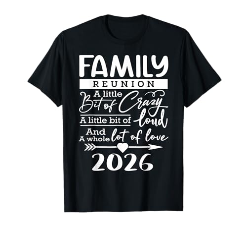 Retro 2026 Family Reunion A Little Bit of Crazy Funny Family T-Shirt