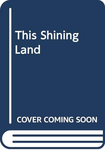 This Shining Land 0413403807 Book Cover