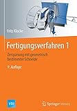  Fertigungsverfahren 1: Zerspanung mit geometrisch bestimmter Schneide (VDI-Buch)